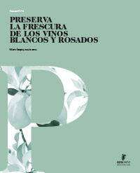 Preserva la frescor dels vins blancs i rosats