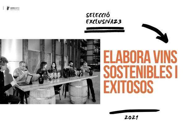 Selecció ExclusivAZ3: Elabora vins sostenibles i exitosos